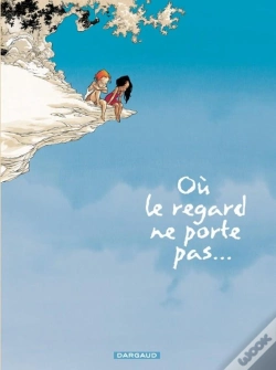 Capa do artigo Où Le Regard Ne Porte Pas... Tome 1