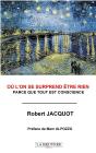 Où L'On Se Surprend Être Rien : Parce Que Tout Est Conscience - Preview