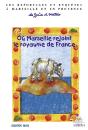 Où Marseille Rejoint Le Royaume De France - Preview