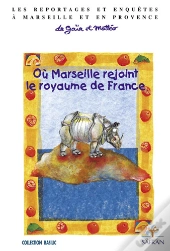 Où Marseille Rejoint Le Royaume De France