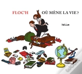 Où Mène La Vie ?