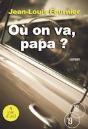 Où On Va, Papa ? - Preview