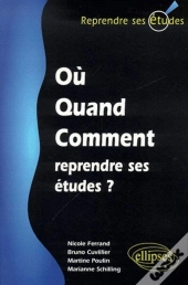 Où, Quand Et Comment Reprendre Mes Études?