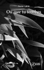 Ou Que Tu Tombes - Preview