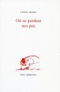 Ou Se Perdent Nos Pas - Preview