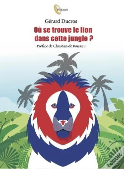 Capa do artigo Ou Se Trouve Le Lion Dans Cette Jungle ?