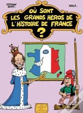 Où Sont Les Grands Héros De L'Histoire De France ?