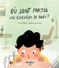 Capa do artigo Où Sont Partis Les Cheveux De Papi ?