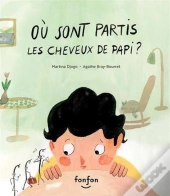 Où Sont Partis Les Cheveux De Papi ?