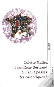 Capa do artigo Ou Sont Passés Les Catholiques ?