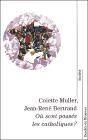 Ou Sont Passés Les Catholiques ? - Preview