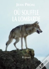 Où Souffle La Lombarde