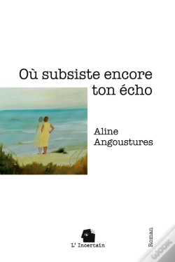 Capa do artigo Où Subsiste Encore Ton Écho : Roman