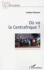 Où Va La Centrafrique ? - Preview