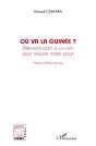 Où Va La Guinée ; Mémorandum À Un Ami Pour Sauver Notre Pays - Preview