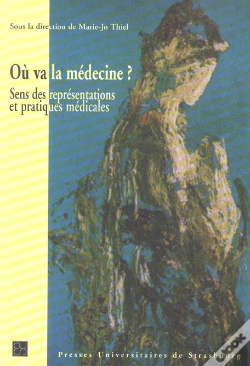 Capa do artigo Où Va La Médecine ? : Sens Des Représentations Et Pratiques Médicales : Sens Des Représentations Et Pratiques Médicales