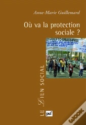 Où Va La Protection Sociale ?