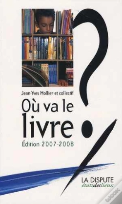 Capa do artigo Où Va Le Livre ? (Édition 2007-2008)