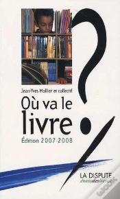 Capa do artigo Où Va Le Livre ? (Édition 2007-2008)