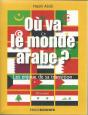 Ou Va Le Monde Arabe ? Les Defis De La Transition - Preview