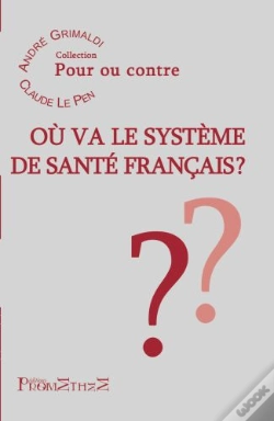 Capa do artigo Ou Va Le Systeme De Sante Francais ?