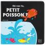 Où Vas-Tu Petit Poisson ? - Preview