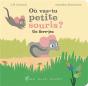 Où Vas-Tu Petite Souris ? - Preview