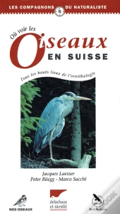 Où Voir Les Oiseaux En Suisse