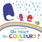 Ou Vont Les Couleurs ? - Preview