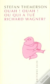 Capa do artigo Ouah! Ouah! Qui A Tué Richard Wagner