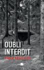 Oubli Interdit - Preview