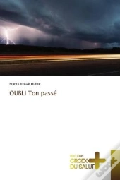 Oubli Ton Passe
