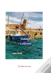 Oublier Collioure