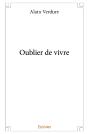 Oublier De Vivre - Preview
