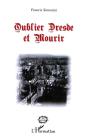 Oublier Dresde Et Mourir - Preview