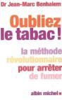 Oublier Le Tabac ! La Méthode Révolutionnaire Pour Arrêter De Fumer - Preview