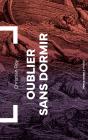 Oublier Sans Dormir - Preview