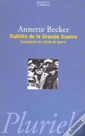 Capa do artigo Oublies De La Grande Guerre ; Humanitaire Et Culture De Guerre