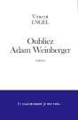 Oubliez Adam Weinberger - Preview
