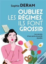 Capa do artigo Oubliez Les Regimes Ils Font Grossir