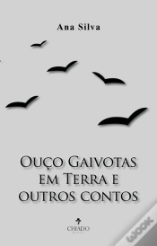 Capa do artigo Ouço Gaivotas em Terra e outros contos