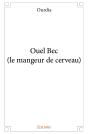 Ouel Bec (Le Mangeur De Cerveau) - Preview