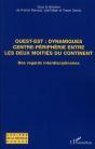 Ouest-Est, Dynamiques Centre-Périphérie Entre Les Deux Moitiés Du Continent ; Des Regards Interdisciplinaires - Preview