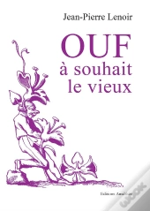 Ouf A Souhait Le Vieux