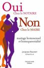 Oui Chez Le Notaire Non Chez Le Maire (Mariage Homosexuel Et Homoparentalite) - Preview