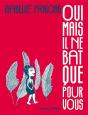 Oui Mais Il Ne Bat Que Pour Vous - Preview