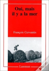 Oui, Mais Il Y A La Mer