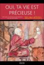 Oui, Ta Vie Est Précieuse : Explore Le Potentiel Inestimable De Ton Existence - Preview