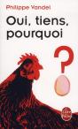 Oui, Tiens, Pourquoi ? - Preview