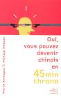 Oui, Vous Pouvez Devenir Chinois En 45 Minutes Chrono - Preview